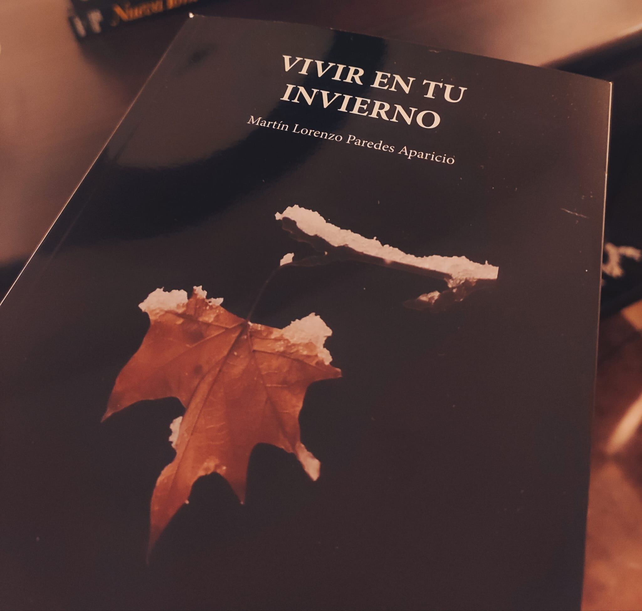 &#039;Vivir en tu invierno&#039;, de Martín Lorenzo Paredes Aparicio.