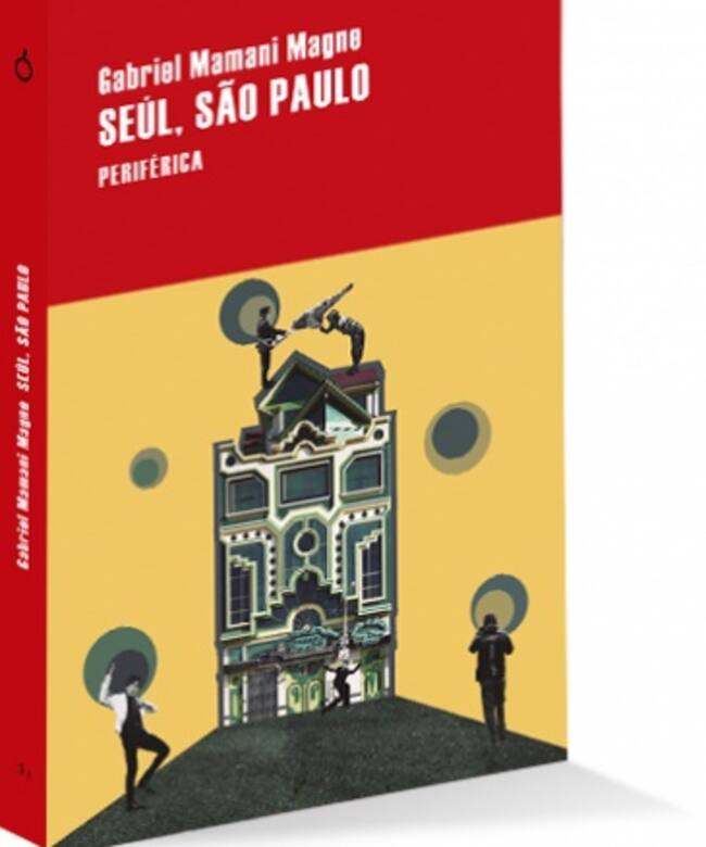 Portada de 'Seúl, Sâo Paulo', de Gabriel Mamani Magne